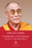  Dalaï-Lama - Comprendre la voie médiane - Vacuité et interdépendance.