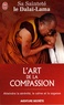  Dalaï-Lama et Nicholas Vreeland - L'art de la compassion.