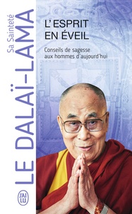  Dalaï-Lama - L'esprit en éveil - Conseils de sagesse aux hommes d'aujourd'hui.
