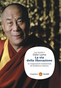 Dalai Lama - La via della liberazione.
