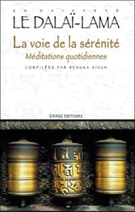 La Voie De La Serenite. Meditations Quotidiennes