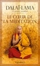  Dalaï-Lama - Le coeur de la méditation - Découvrir l'esprit le plus secret. Enseignement sur Les trois mots qui frappent le point vital de Patrul Rinpoché.
