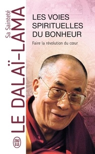  Dalaï-Lama - Les voies spirituelles du bonheur.