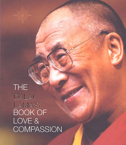  Dalaï-Lama - The Dalai Lama'S Book Of Love And Compassion.