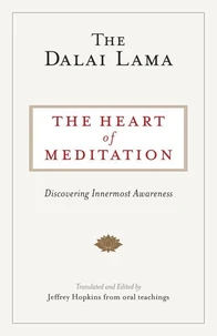 The Heart of Meditation