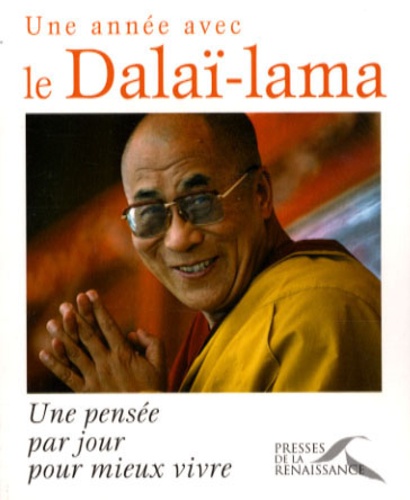  Dalaï-Lama et Matthieu Ricard - Une année avec le Dalaï-Lama - Une pensée par jour pour mieux vivre.