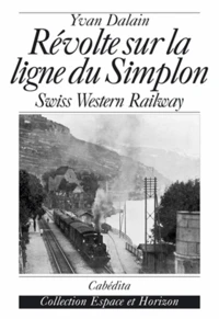 Révolte sur la ligne du Simplon