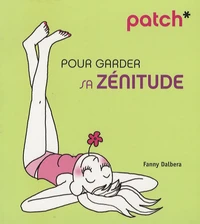 Patch pour garder sa zénitude
