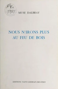 Nous n'irons plus au feu de bois