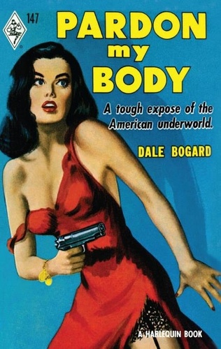 Dale Bogard - Pardon My Body.
