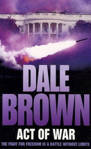Dale Brown - Act of War.