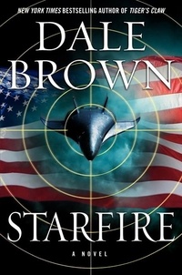 Dale Brown - Starfire - A Novel.