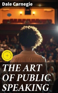 THE ART OF PUBLIC SPEAKING