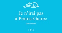Dale Durand - Je n'irai pas à Perros-Guirec.