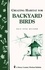 Creating Habitat for Backyard Birds. Storey's Country Wisdom Bulletin A-215