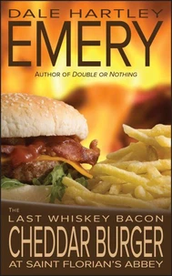 The Last Whiskey Bacon Cheddar Burger at Saint Florian’s Abbey