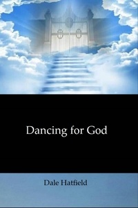  Dale Hatfield - Dancing For God.