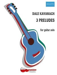 Dale Kavanagh - 3 Preludes - guitar..