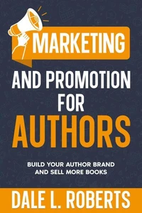 Marketing and Promotion for Authors