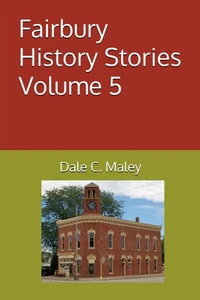 Fairbury History Stories Volume 5