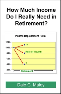 How Much Income Do I Really Need in Retirement?