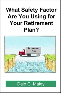 What Safety Factor Are You Using for Your Retirement Plan?