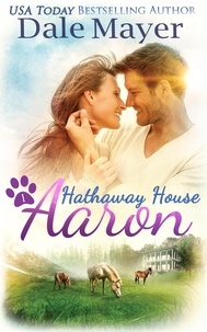  Dale Mayer - Aaron - Hathaway House, #1.