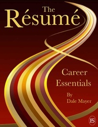  Dale Mayer - Career Essentials: The Resume - Career Essentials, #1.