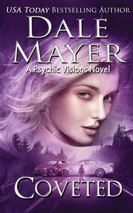  Dale Mayer - Coveted - Psychic Visions, #26.
