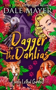  Dale Mayer - Daggers in the Dahlias - Lovely Lethal Gardens, #4.