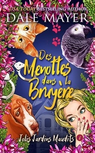  Dale Mayer - Des menottes dans la bruyère - Jolis Jardins Maudits, #8.