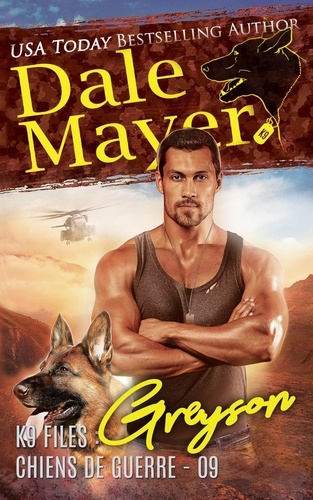  Dale Mayer - Greyson (French) - K9 Files : chiens de guerre, #9.