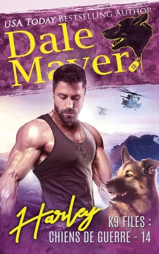  Dale Mayer - Harley (French) - K9 Files : chiens de guerre, #14.
