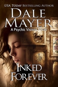  Dale Mayer - Inked Forever - Psychic Visions, #23.