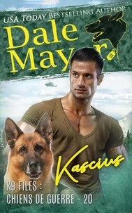 Livre audio mp3 gratuit telechargez Kascius (French) - K9 Files : chiens de guerre, #20 9781778862823