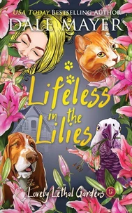 Lifeless in the Lilies
