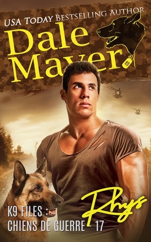  Dale Mayer - Rhys (French) - K9 Files : chiens de guerre, #17.