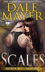  Dale Mayer - Scales (of Justice) - Broken but... Mending, #3.