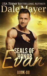  Dale Mayer - SEALs of Honor: Evan - SEALs of Honor, #8.