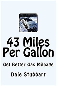  Dale Stubbart - 43 Miles Per Gallon: Get Better Gas Mileage - Select Your Electric Car, #1.