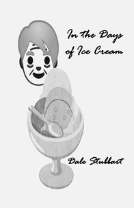 Dale Stubbart - In the Days of Ice Cream.