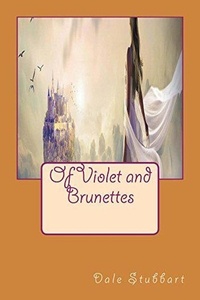  Dale Stubbart - Of Violet and Brunettes - Of Violet and Brunettes, #1.