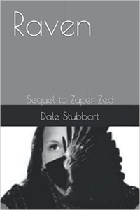  Dale Stubbart - Raven: Sequel to Zuper Zed - Zuper Zero, #4.