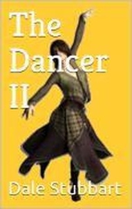  Dale Stubbart - The Dancer II - The Dancer, #2.