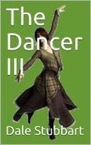  Dale Stubbart - The Dancer III - The Dancer, #3.