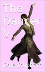  Dale Stubbart - The Dancer V - The Dancer, #5.