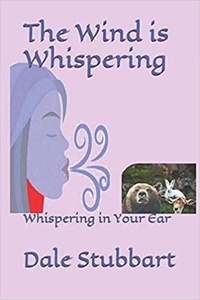  Dale Stubbart - The Wind is Whispering: Whispering in Your Ear - The Language of the Wind, #3.