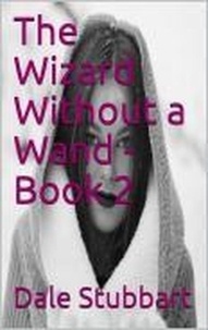  Dale Stubbart - The Wizard Without a Wand - Book 2: The Diary of Jenie Maloy - The Wizard Without a Wand, #2.