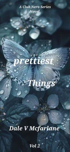 A Club Nero Series- Little Pretty Things - Prettiest Things - Vol 2
