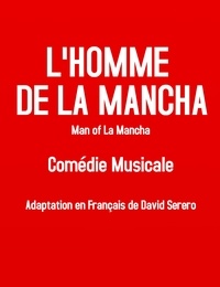  Dale Wasserman - L'Homme De La Mancha (Livret Comédie Musicale Man of La Mancha).